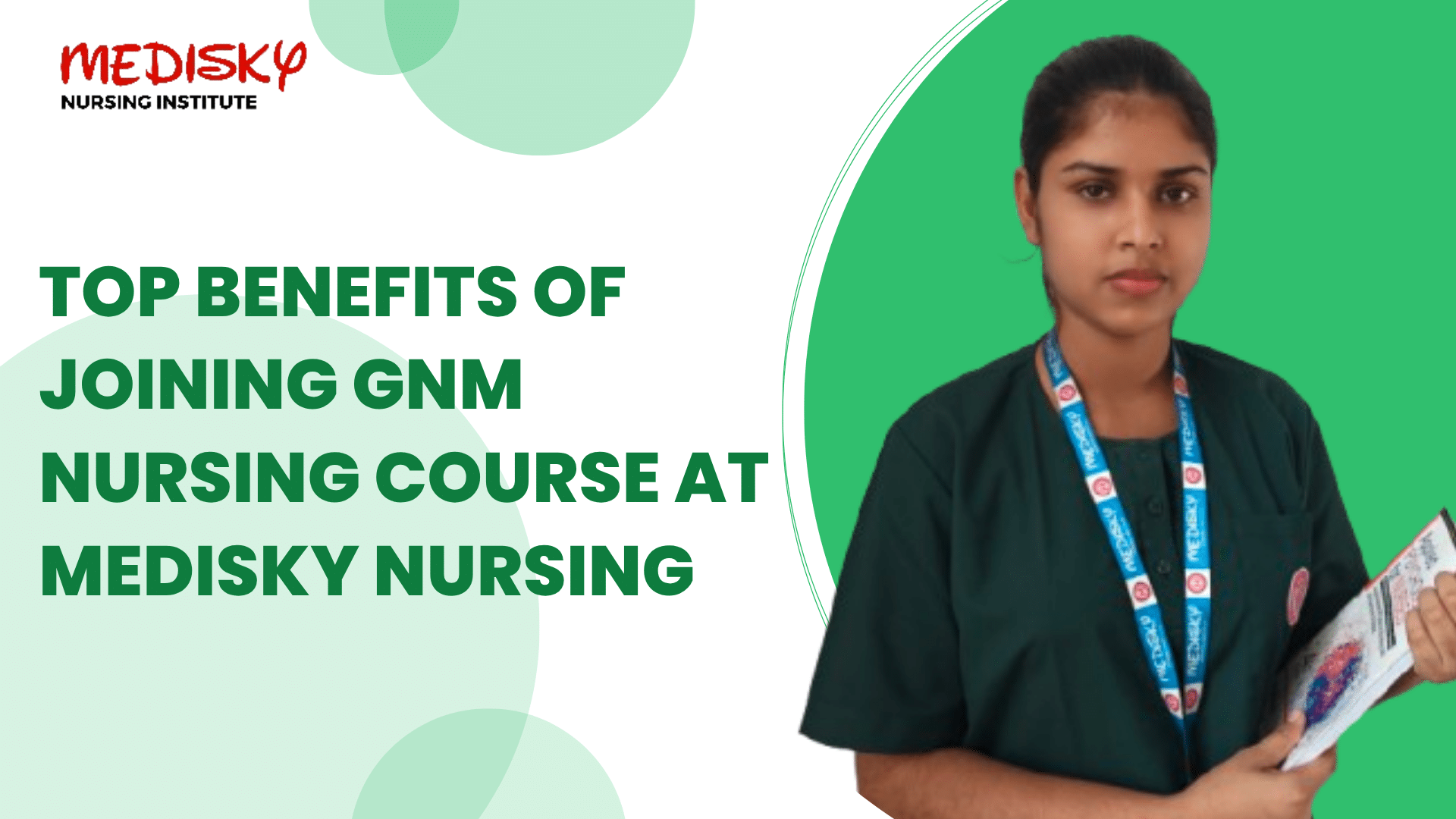 Top Benefits of Joining GNM Nursing Course at Medisky Nursing